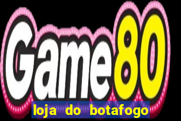 loja do botafogo em bangu